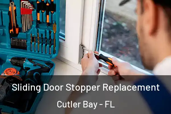 Sliding Door Stopper Replacement Cutler Bay - FL
