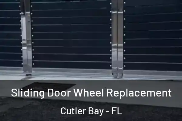  Sliding Door Wheel Replacement Cutler Bay - FL